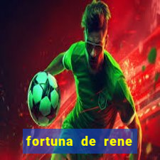 fortuna de rene terra nova